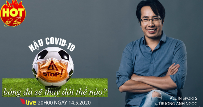 Bong da, Tin tuc bong da, bóng đá, Hot trend thể thao cùng BLV Trương Anh Ngọc, Anh Ngọc, BLV Anh Ngọc, Trương Anh Ngọc, tin tức bóng đá